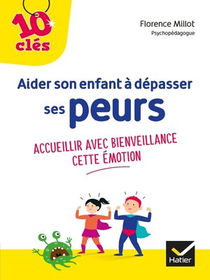 cover image of Aider son enfant à dépasser ses peurs